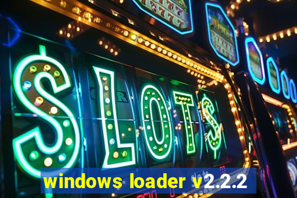 windows loader v2.2.2
